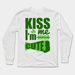 KISS ME I M IRISH CUTE (green) Long Sleeve T-Shirt